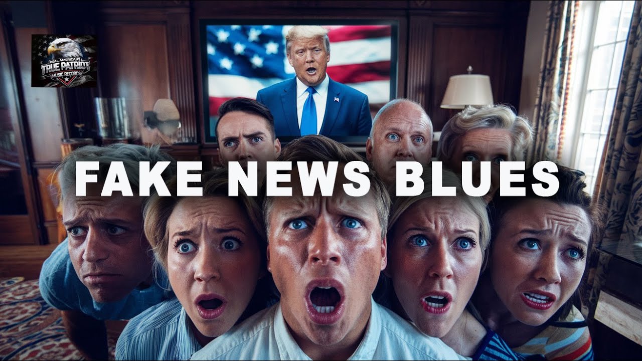 FAKE NEWS BLUES