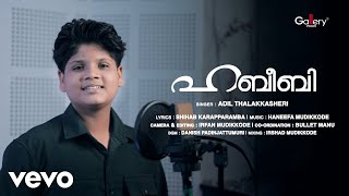Adil Thalakkasheri - Habeebi Official Music Video