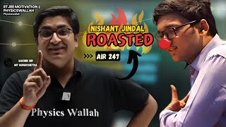 NISHANT JINDAL Roast (AIR 247) || Sachin Sir