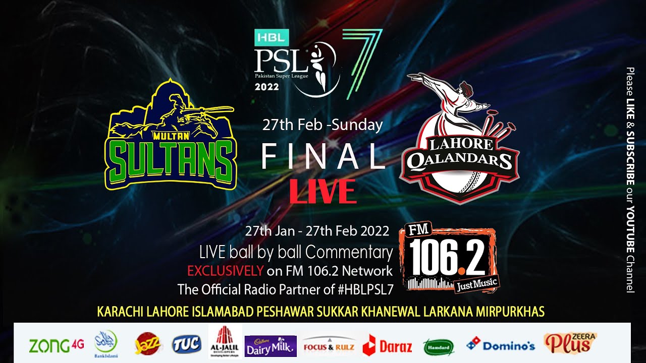 FM1062 HBL PSL7 2022 COMMENTARY LIVE STREAM Multan Sultans vs Lahore Qalandars, Final