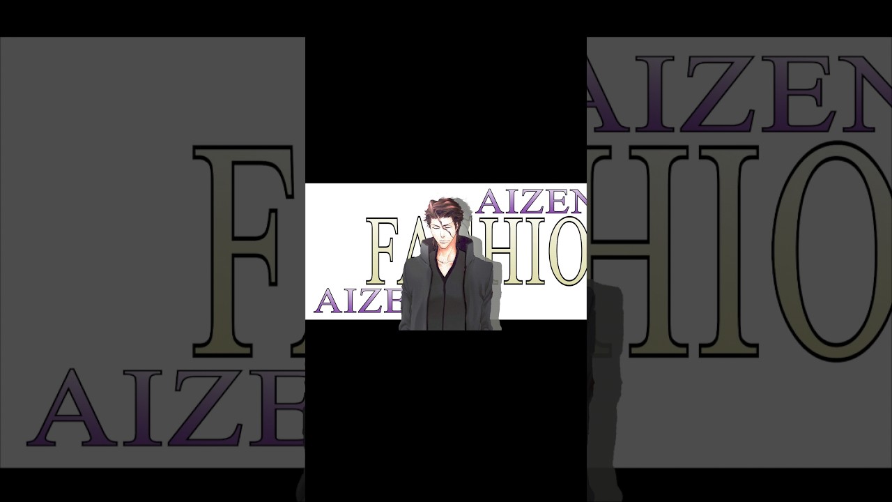 Aizen X Fashion 🥶| Fashion edit|Aizen edit|Bankai bleach #fashion #aizen #aizenedit #bleach #bankai