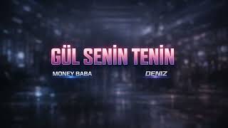 Money Baba & Deniz - Gül Seni̇n Teni̇n [Cover Remix]