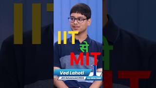 IIT से MIT 😲| Ved Lahoti 🔥|AIR-01| IIT BOMBAY✨ #iitmotivation #iit #iitjee #usa #iitguwahati #nit