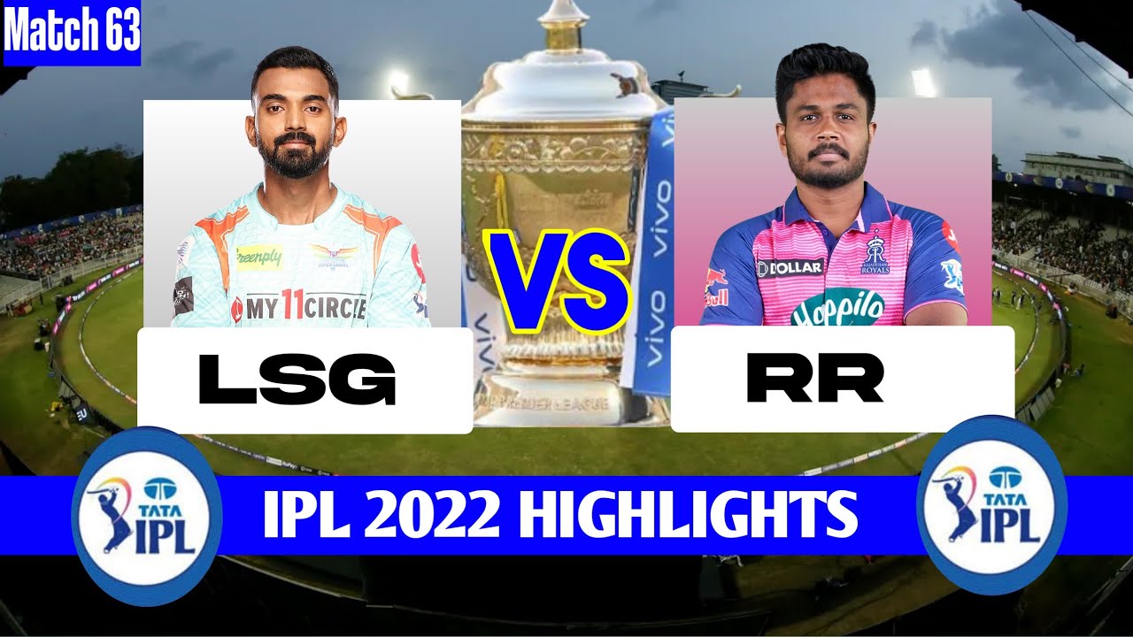 TATA IPL 2022 Rr vs Lsg full match highlights| Rajastan vs Lucknow ipl highlights