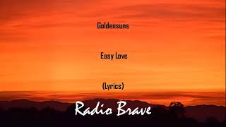 Goldensuns - Easy Love (Lyrics) 🎵