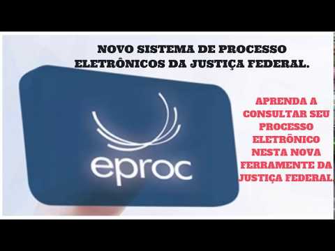 EPROC JUSTIÇA FEDERAL= APRENDA A CONSULTAR SEUS PROCESSOS ELETRÔNICOS NA JF