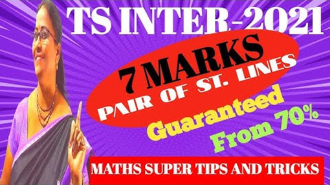 TS INTER-2021 Pair of St. Lines 7 Marks Guaranteed QS. @MATHSSUPERTIPSANDTRICKS