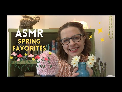 ASMR Spring Favorites (Part 1) 😊🌼💜 ASMRtists, Flowers, Veg, Skincare (soft spoken ramble hangout)