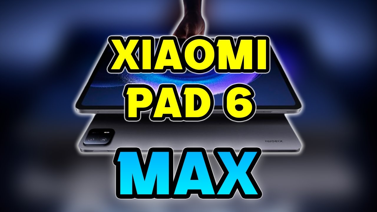 Xiaomi Pad 6 Max: Precio, características y donde comprar