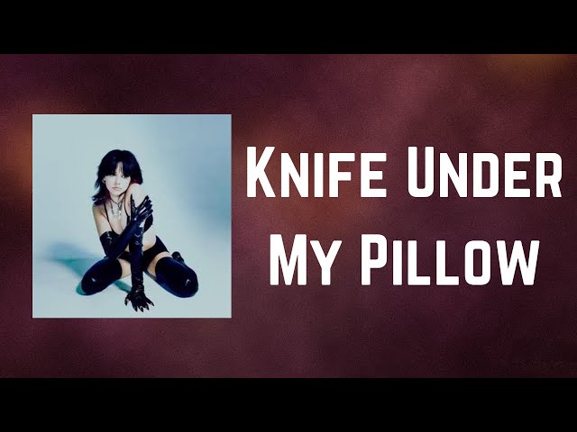 Maggie Lindemann - Knife Under My Pillow (Lyrics) class=