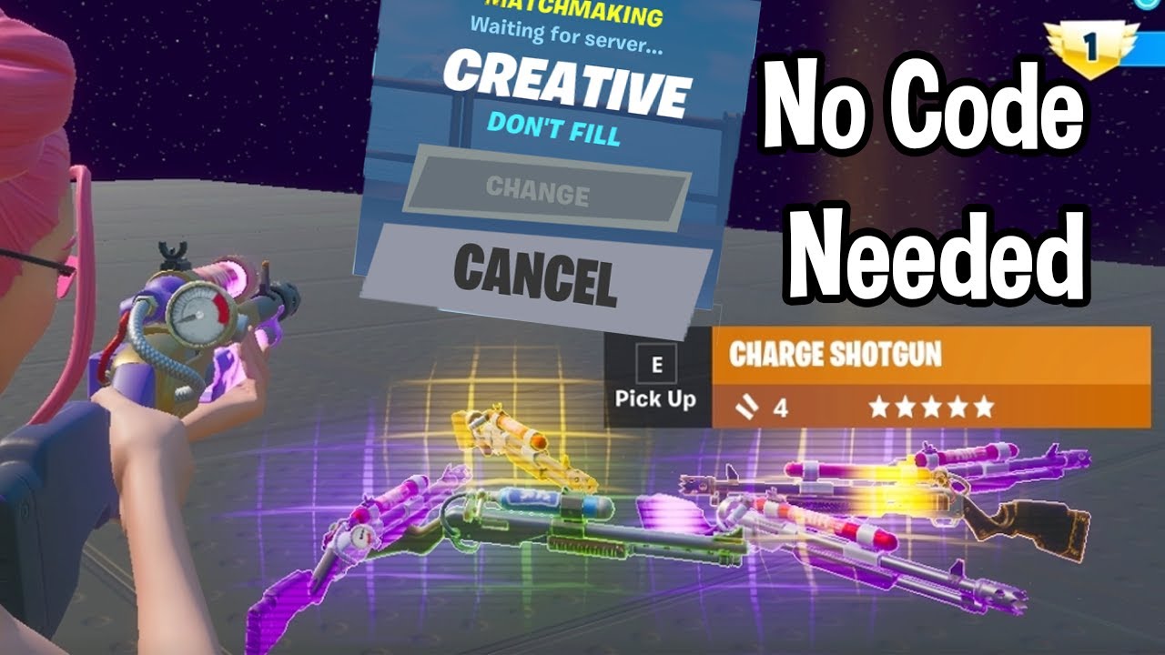 How To Get Charge Shotgun In No Fill Creative! (New Method)