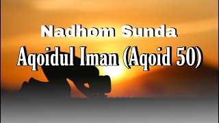 Aqoidul iman (aqoid 50) | Nadhom sunda