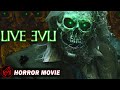 Live evil  supernatural horror  full movie