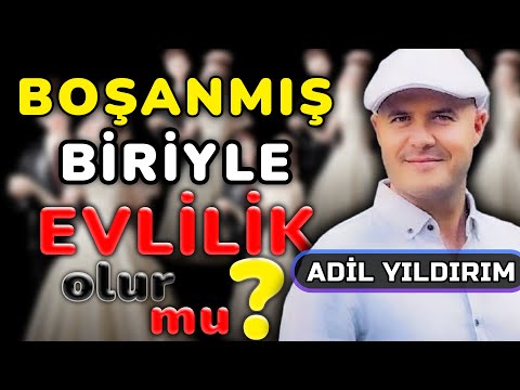 BOŞANMIŞ BİRİYLE EVLİLİK OLUR MU? - ADİL YILDIRIM #adilyıldırım #skymedya #boşanma