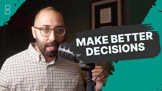 Three Practical Decision Making Tools