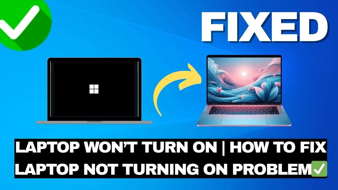 Laptop Won’t Turn On | How to Fix Laptop Not Turning On Problem (2025 ...