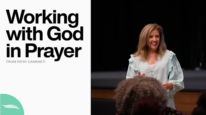 Working with God In Prayer | Patsy Cameneti | Abun...