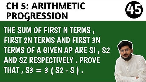 | The sum of first n terms , first 2n terms and first 3n terms of a given AP are S1,S2 and S3 |