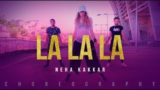 La La La   Neha Kakkar ft. Arjun Kanungo | Bilal Saeed | Desi Music Factory