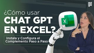 How to Use ChatGPT in Excel: Install and Configure the Add-in Step by Step