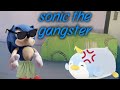 Ss movie: sonic the gangster 