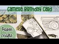 Stop motion cardmaking: camera birthday card