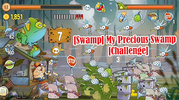 Swamp Attack My Precious Swamp Challenge @Qaokala