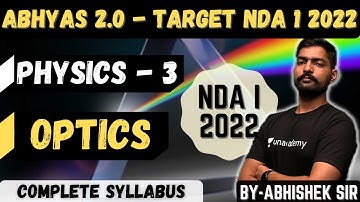 Physics For NDA- Part 3 | Abhyas 2.0 Complete Batch For NDA 1 2022 | Optics | Learn With Sumit