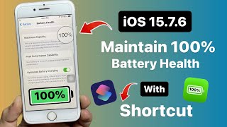 iOS 15.7.6 - Maintain 100% Battery Health With this iPhone Shortcut😍😍 screenshot 1