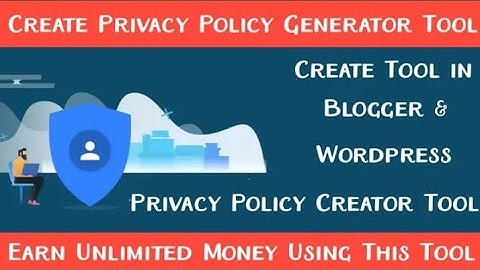 Create Privacy Policy Generator Tools Website In Blogger & WordPress Viral Script