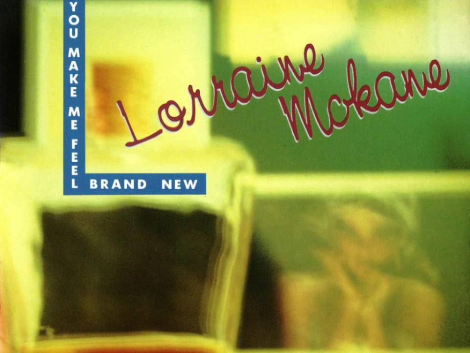 I last make me feel. Lorraine MCKANE. You make me feel brand New. Фото альбомов группы Lorraine MCKANE. Lorraine MCKANE perfect Beat фото.