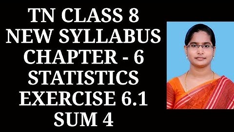 8th maths ch-6 Statistics Ex-6.1 (4th sum) | Samacheer One plus One channel