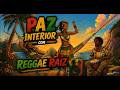 🌿 PAZ INTERIOR COM REGGAE RAIZ 🌿