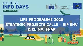 #EULIFE26 | Strategic Projects Calls – SIP ENV & CLIMA, SNAP