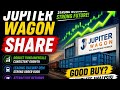 Jupiter wagon share fundamental analysis long term short term target