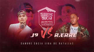 Sangre Sucia SS- J9 VS R.ERRE