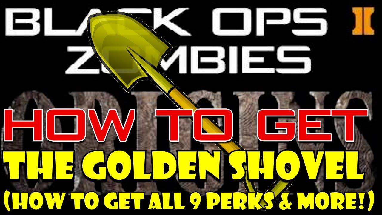 How to Get The Golden Shovel (Get all Perks & More!) in Origins | Black Ops 2 Zombies