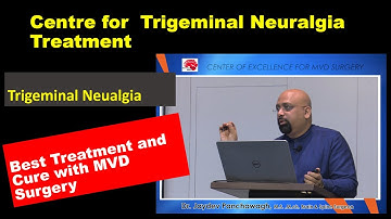 Trigeminal Neuralgia : Best Treatment and Cure by MVD Surgery: Dr Jaydev Panchawagh