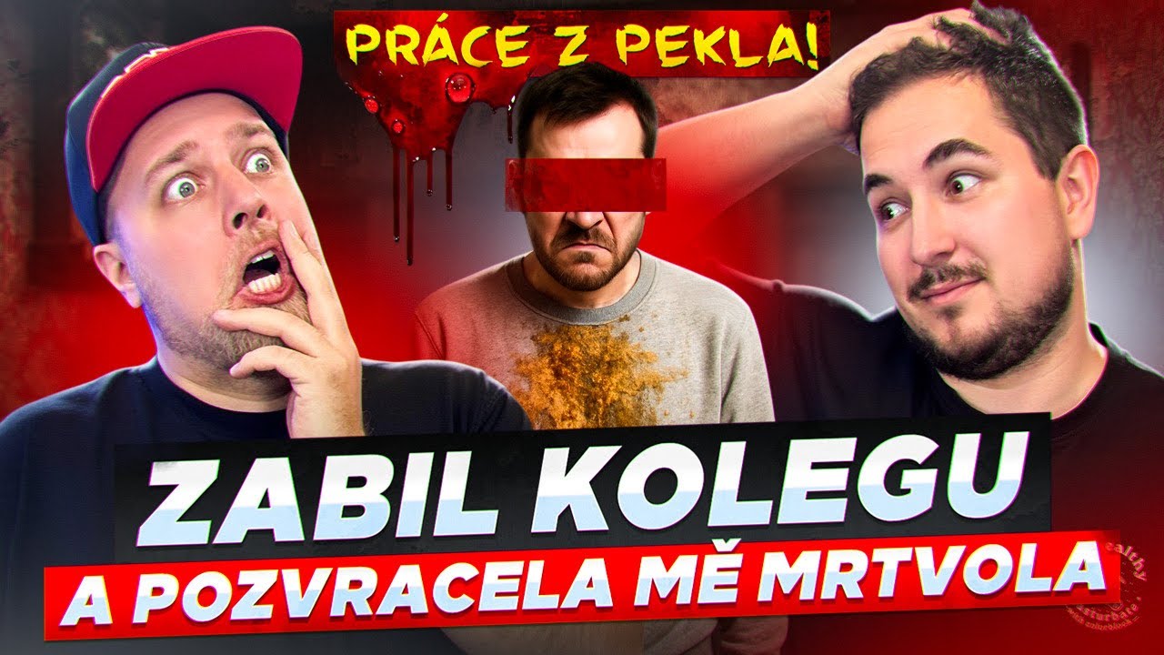 ZABIL KOLEGU A POZVRACELA MĚ MRTVOLA - VAŠE NEJVĚTŠÍ PEKLA Z PRÁCE