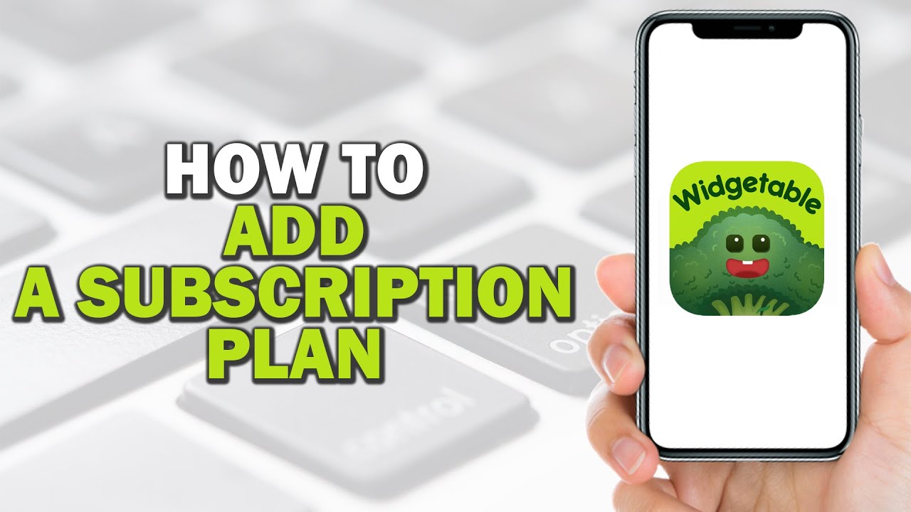 How To Add A Widgetable Subscription Plan (Quick Tutorial) - YouTube