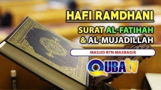 HAFI RAMDHANI | IMAM SHALAT TARAWIH | SURAT AL-FATIHAH & AL-MUJADILLAH
