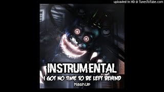 I Got Left Behind Fnaf Mashup C013 Ver Instrumental Remake C013 Huff & Ares The Dog