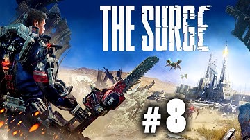 The Surge Gameplay Part 8 (First Playthrough) - Spiders in Resolve