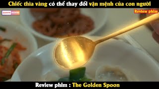 Chiếc thìa vàng có thể thay đổi vận mệnh của con người - Review phim The Golden Spoon