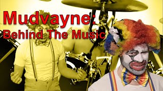Mudvayne: Behind The Music