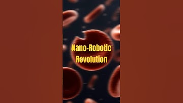 The Nano-Robotics Revolution   #ai #robots #nanorobots #health #healing