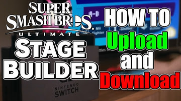 HOW TO Upload and Download Stages in Smash Ultimate