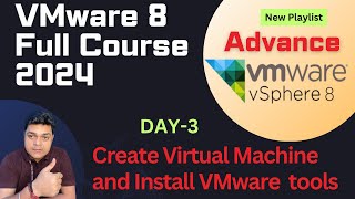 Advanced VMware vSphere 8 training ! How to create virtual machine and Install VMware tools