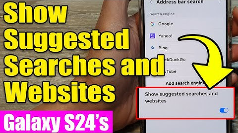 How to Show/Hide Suggested Searches & Websites on Samsung Internet on Galaxy S24/S24+/Ultra