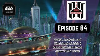 BIATL Analysis and First Look at Lists | Does PPS Know SWU Trivia | PPS | Star Wars Unlimited